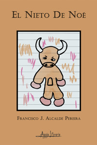 El nieto de Noé - Francisco J. Alcalde Pereira - ebook