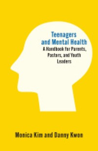 Teenagers and Mental Health - Monica Kim - ebook
