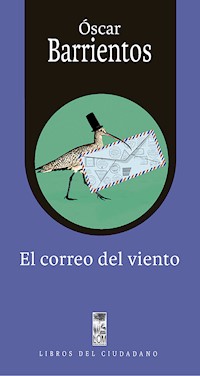 El correo del viento - Oscar Barrientos Bradasic - ebook