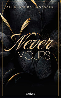 Never yours - Banaszek Aleksandra - ebook + książka