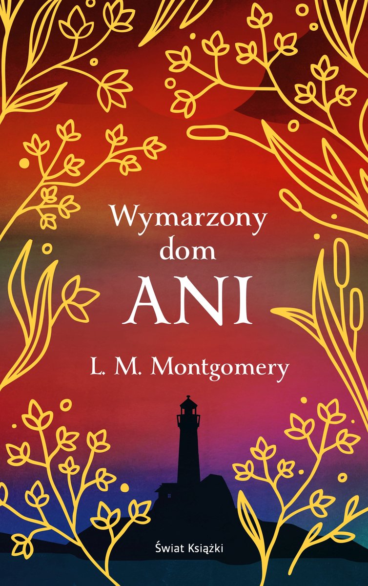 Wymarzony dom Ani (ekskluzywna edycja) - Lucy Maud Montgomery - książka