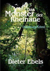 Das Monster der Rheinaue - Dieter Ebels - ebook