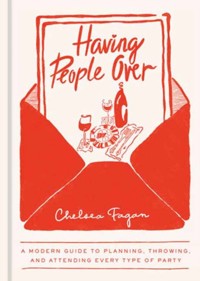 Having People Over - Chelsea Fagan - książka