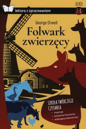 Folwark zwierzęcy (Lektura z opracowaniem) - George Orwell - książka