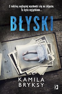 Błyski - Bryksy Kamila - ebook + audiobook + książka