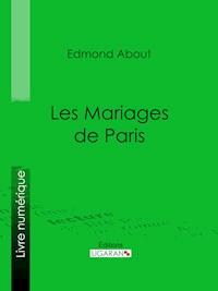 Les Mariages de Paris - Ligaran - ebook