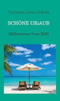 Schöne Uriaub - Thomas Längström - ebook