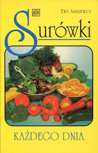 Surówki każdego dnia - Aszkiewicz Ewa - książka