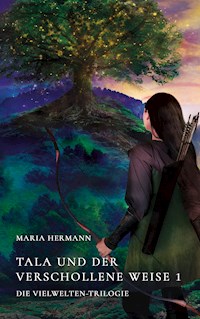 Tala und der verschollene Weise 1 - Maria Hermann - ebook