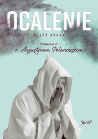 Ocalenie. Część druga - Rozmawiają Klara i Tomasz Olszewscy - ebook