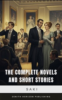 The Complete Novels and Short Stories of Saki - Saki - ebook