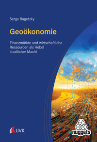 Geoökonomie - Serge Ragotzky - ebook