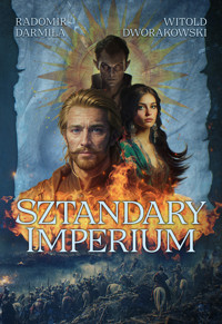 Sztandary Imperium - Witold Dworakowski, Radomir Darmiła - ebook