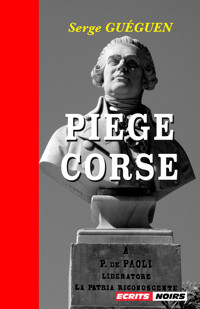 Piège Corse - Serge Gueguen - ebook