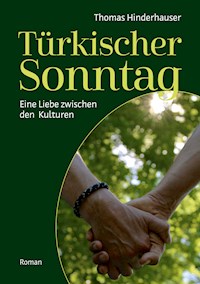 Türkischer Sonntag - Thomas Hinderhauser - ebook