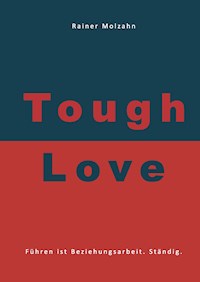 Tough Love - Rainer Molzahn - ebook