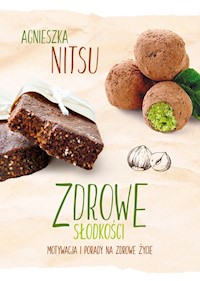 Zdrowe słodkości - Nitsu Agnieszka - książka