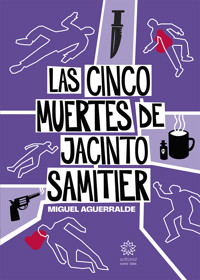 Las cinco muertes de Jacinto Samitier - Miguel Aguerralde - ebook