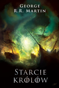 Starcie królów. Pieśń Lodu i Ognia. Tom 2 - George R.R. Martin - książka