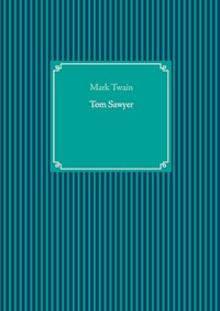 Tom Sawyer - Mark Twain - ebook
