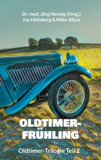 Oldtimer-Frühling - Joe Heilsberg - ebook