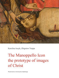 The Manoppello Icon The prototype of images of Christ - Aszyk Karolina, Treppa Zbigniew - książka