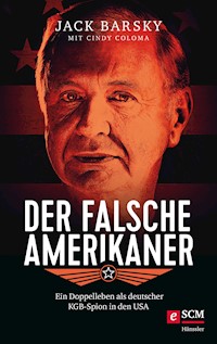 Der falsche Amerikaner - Jack Barsky - ebook