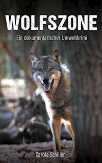 Wolfszone - Carola Schiller - ebook