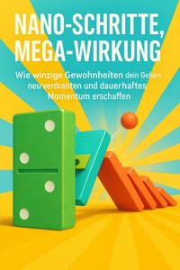 Nano-Schritte, Mega-Wirkung - David Schmitz - ebook