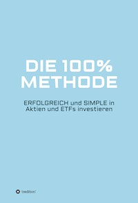 Die 100% Methode - Martin Stampfl - ebook