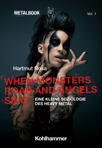 When Monsters Roar and Angels Sing - Hartmut Rosa, Rosa Hartmut - ebook