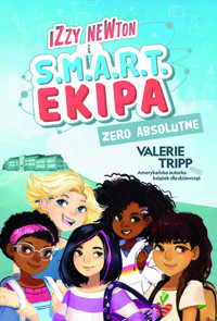 Izzy Newton i S.M.A.R.T. Ekipa. Zero absolutne - Valerie Tripp - książka
