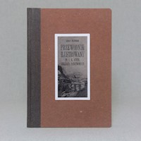 Przewodnik ilustrowany po C.K. Austr. kolejach państwowych - Inlender Adolf - książka