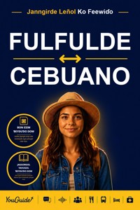 The Language Guide for Travelers - Fulani to Cebuano - YouGuide - ebook