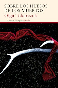 Sobre los huesos de los muertos - Olga Tokarczuk - ebook