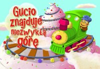 Gucio znajduje niezwykłą górę - zbiorowa praca - książka