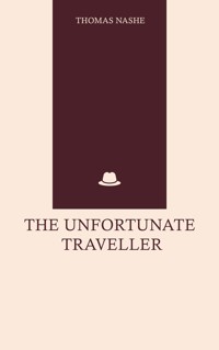 The Unfortunate Traveller - Thomas Nashe - ebook