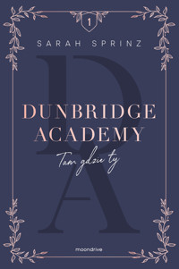 Dunbridge Academy. Tam gdzie ty - Sprinz Sarah - ebook + audiobook + książka
