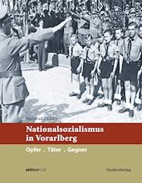 Nationalsozialismus in Vorarlberg - Meinrad Pichler - ebook