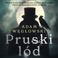 Pruski lód - Adam Węgłowski - ebook + audiobook + książka