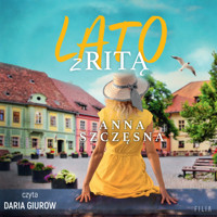 Lato z Ritą - Anna Szczęsna - ebook + audiobook + książka