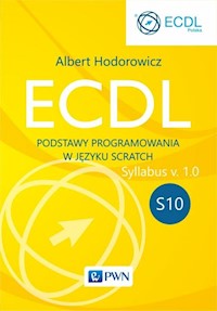 ECDL S10. Podstawy programowania w języku Scratch - Hodorowicz Albert - książka