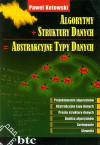 Algorytmy + struktury danych = abstrakcyjne typy danych - Kotowski Paweł - książka