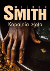 Kopalnia złota - Wilbur Smith - ebook
