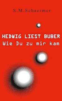 Hedwig liest Buber - S.M. Schaermer - ebook