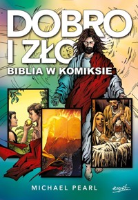 Dobro i zło Biblia w komiksie - Pearl Michael - książka