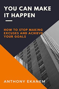 You Can Make it Happen - Anthony Ekanem - ebook