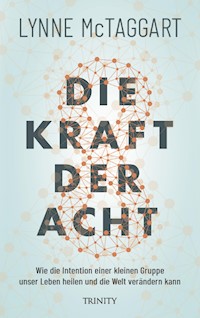 Die Kraft der Acht - McTaggart Lynne - ebook