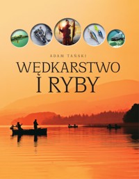 Wędkarstwo i ryby - Adam Tański - książka
