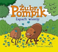 Żubr Pompik Zapach wiosny - Tomasz Samojlik - książka
